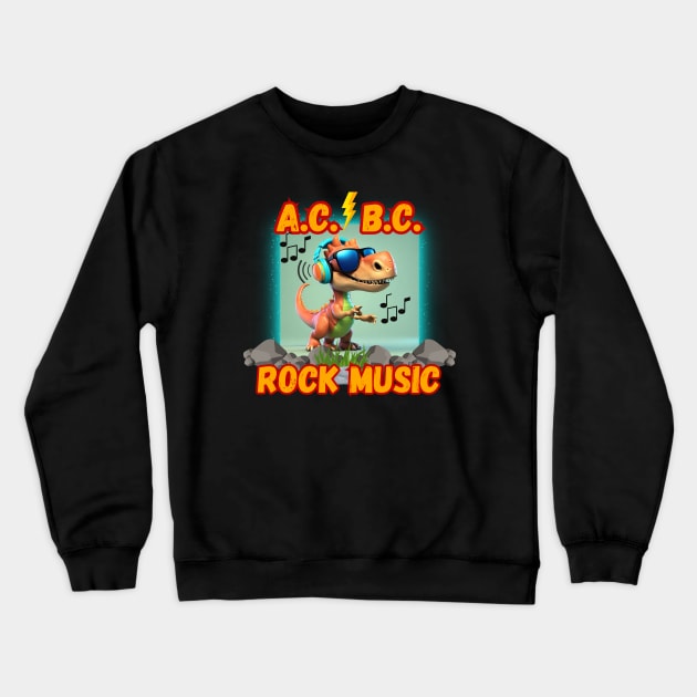 Funny dinosaur jammin to AC/BC rock music Crewneck Sweatshirt by Shean Fritts 